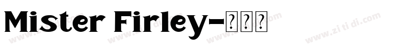 Mister Firley字体转换